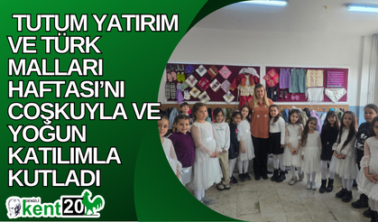 Tutum Yatırım ve Türk Malları Haftası’nı Coşkuyla ve Yoğun Katılımla Kutladı