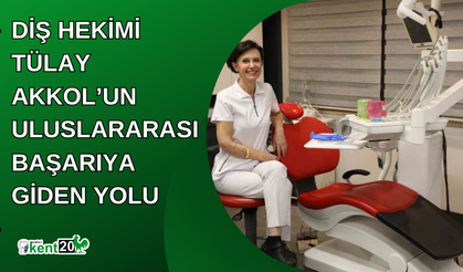 Diş Hekimi Akkol’un Denizli’den İngiltere’ye uzanan başarı hikayesi