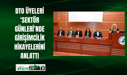 DTO üyeleri ‘Sektör Günleri’nde girişimcilik hikayelerini anlattı