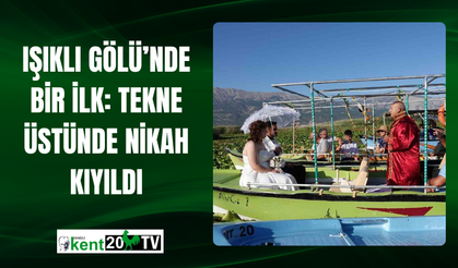 Işıklı Gölü’nde Bir İlk: Tekne Üstünde Nikah Kıyıldı
