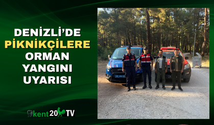 Denizli’de Piknikçilere Orman Yangını Uyarısı