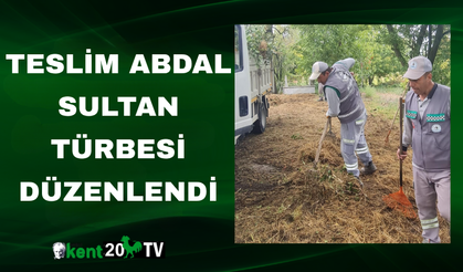 Teslim Abdal Sultan Türbesi Düzenlendi