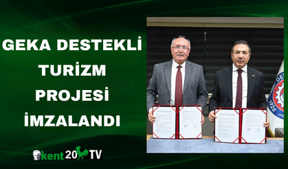 GEKA Destekli Turizm Projesi İmzalandı