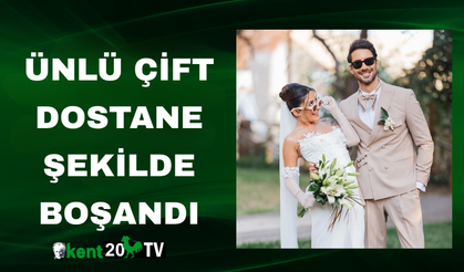 Ünlü Çift Dostane Şekilde Boşandı