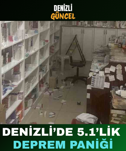 Denizli’de 5.1’lik Deprem Paniği