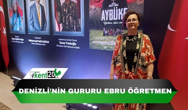 DENİZLİ’NİN GURURU EBRU ÖĞRETMEN