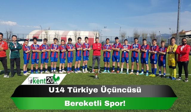 U14 Türkiye Üçüncüsü Bereketli Spor!