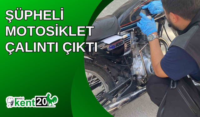 Şüpheli motosiklet çalıntı çıktı