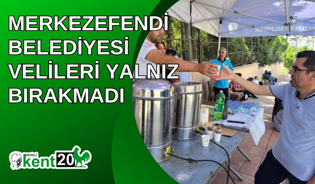 Merkezefendi Belediyesi velileri yalnız bırakmadı