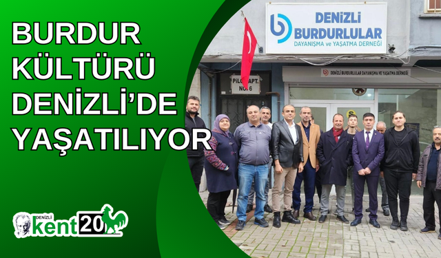 Burdur kültürü Denizli’de yaşatılıyor