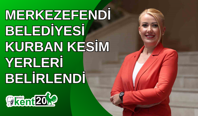 Merkezefendi Belediyesi kurban kesim yerleri belirlendi