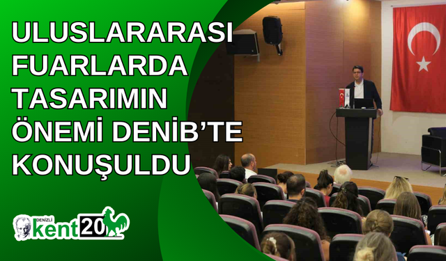 Uluslararası fuarlarda tasarımın önemi DENİB’te konuşuldu