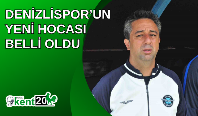 Denizlispor’un yeni hocası belli oldu