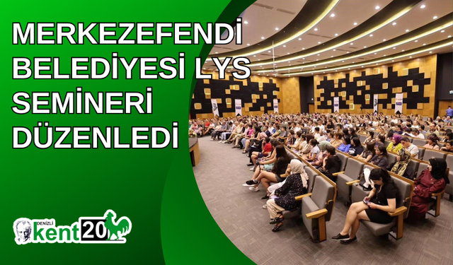 Merkezefendi Belediyesi LYS semineri düzenledi