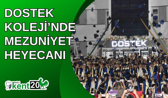 DOSTEK Koleji’nde mezuniyet heyecanı