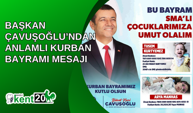 Başkan Çavuşoğlu’ndan anlamlı Kurban Bayramı mesajı