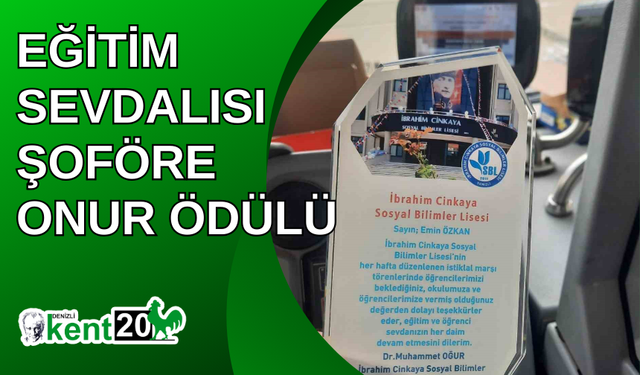 Eğitim sevdalısı şoföre onur ödülü