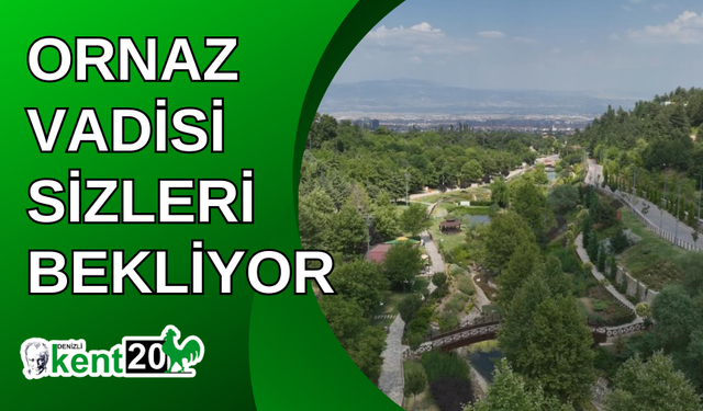 Ornaz Vadisi sizleri bekliyor