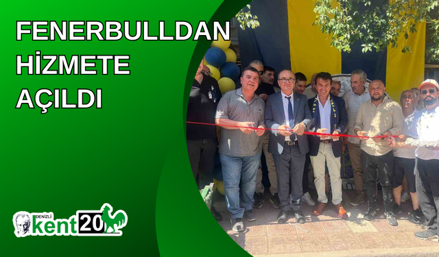 FenerBulldan hizmete açıldı