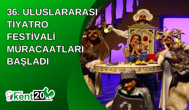 36. Uluslararası Tiyatro Festivali müracaatları başladı