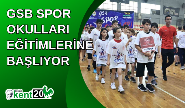 GSB Spor Okulları eğitimlerine başlıyor