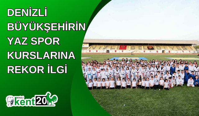 Denizli Büyükşehirin Yaz Spor Kurslarına rekor ilgi