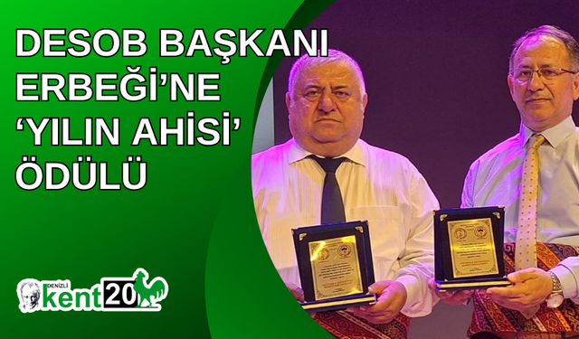 DESOB Başkanı Erbeği’ne ‘Yılın Ahisi’ ödülü