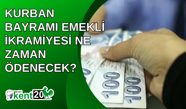 Kurban Bayramı emekli ikramiyesi ne zaman ödenecek? Tarihler açıklandı