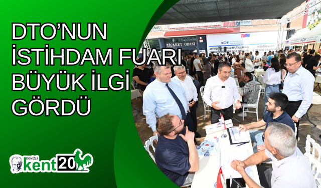 DTO’nun İstihdam Fuarı büyük ilgi gördü