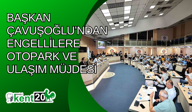 Başkan Çavuşoğlu’ndan engellilere otopark ve ulaşım müjdesi