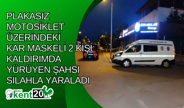 Plakasız motosiklet üzerindeki kar maskeli 2 kişi kaldırımda yürüyen şahsı silahla yaraladı