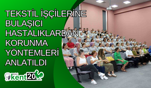 Tekstil işçilerine bulaşıcı hastalıklardan korunma yöntemleri anlatıldı