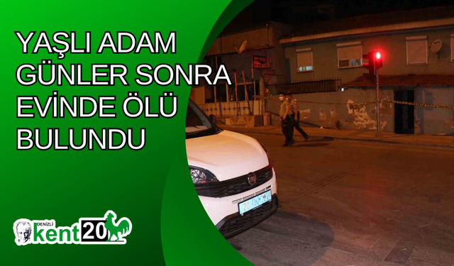 Yaşlı adam günler sonra evinde ölü bulundu