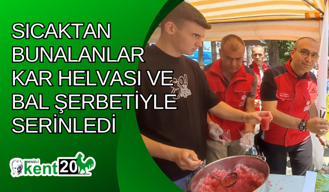 Sıcaktan bunalanlar kar helvası ve bal şerbetiyle serinledi