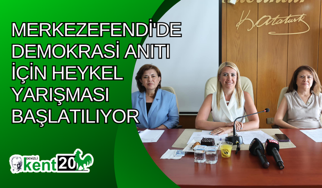 Merkezefendi'de Demokrasi Anıtı İçin Heykel Yarışması Başlatılıyor