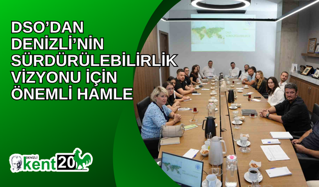 DSO’dan Denizli’nin sürdürülebilirlik vizyonu için önemli hamle