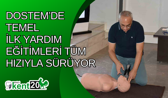 DOSTEM’de temel ilk yardım eğitimleri tüm hızıyla sürüyor