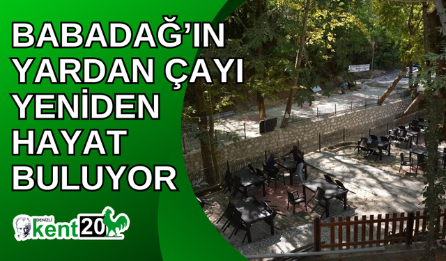 Babadağ’ın Yardan Çayı yeniden hayat buluyor