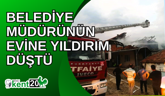 Belediye müdürünün evine yıldırım düştü