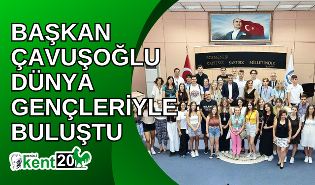 Başkan Çavuşoğlu dünya gençleriyle buluştu