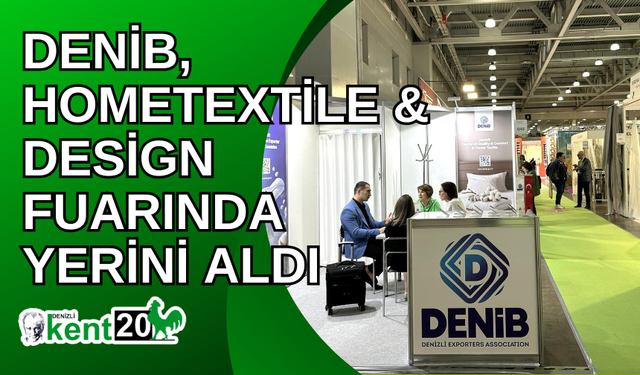 DENİB, Hometextile & Design Fuarında yerini aldı