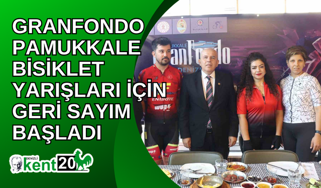 Granfondo Pamukkale Bisiklet Yarışları için geri sayım başladı