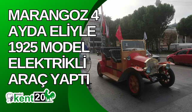 Marangoz 4 ayda eliyle 1925 model elektrikli araç yaptı