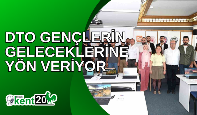 DTO gençlerin geleceklerine yön veriyor