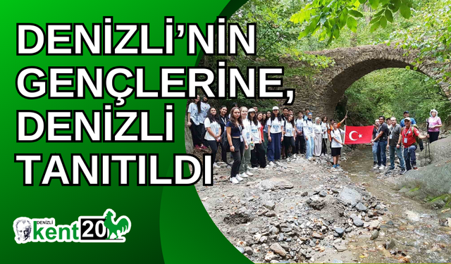 Denizli’nin gençlerine, Denizli tanıtıldı