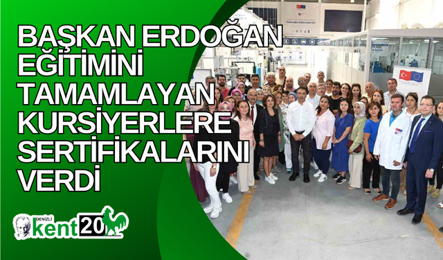 Başkan Erdoğan eğitimini tamamlayan kursiyerlere sertifikalarını verdi