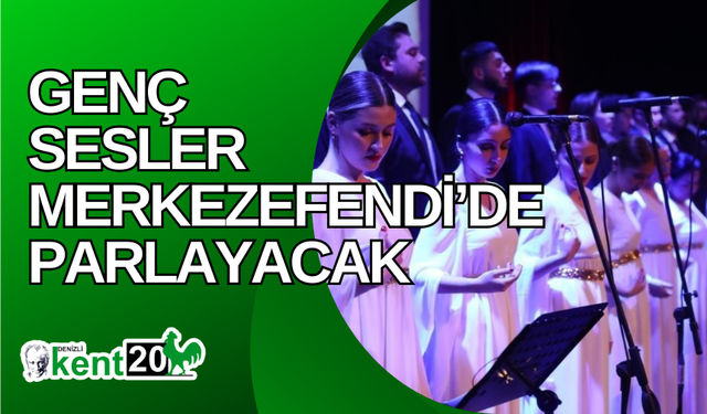 Genç sesler Merkezefendi’de parlayacak