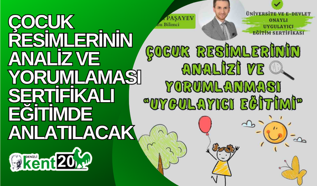 Çocuk resimlerinin analiz ve yorumlaması sertifikalı eğitimde anlatılacak