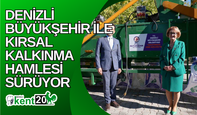 Denizli Büyükşehir ile kırsal kalkınma hamlesi sürüyor