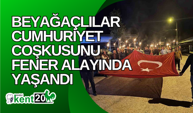 Beyağaçlılar Cumhuriyet coşkusunu fener alayında yaşandı